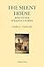 The Silent House: And Other...