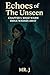 Echoes of The Unseen: Chapt...