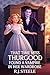 That Time Miss Thurgood Found a Vampire in her Wardrobe by RJ Steele