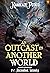 Ascendant Insanity (An Outcast in Another World, #4)