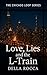 Love, Lies and the L-Train ...
