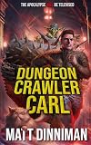 Dungeon Crawler Carl (Dungeon Crawler Carl, #1) by Matt Dinniman (rated 4 of 5)
