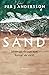Sand by Per J. Andersson