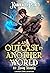 Rising Insanity (An Outcast In Another World, #3)