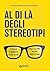 Al di là degli stereotipi: ...