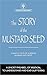 The Story of the Mustard Se...