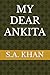 MY DEAR ANKITA