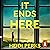 It Ends Here: The tense and twisty new psychological thriller from the Sunday Times bestselling author of Someone is Lying