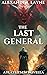 The Last General by Alexander Layne