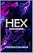 HEX by Chelsea Callahan
