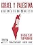 Israel y Palestina. Anatomía de un conflicto (GEOPOLÍTICA ILUSTRADA) (Spanish Edition)