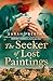 The Seeker of Lost Paintings by Sarah Freethy
