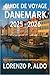 GUIDE DE VOYAGE DANEMARK 2025-2026: Votre chemin essentiel vers des aventures pittoresques (French Edition)