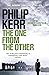 The One from the Other by Philip Kerr