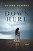 Down Here