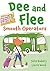 Dee and Flee: Smooth Operators