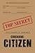CODENAME CITIZEN Gold Notebook: For Operatives, Analysts, and Everyday Spies (Declassified Diaries: The Intelligence Ledgers)