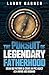 The Pursuit of Legendary Fatherhood by Larry Hagner