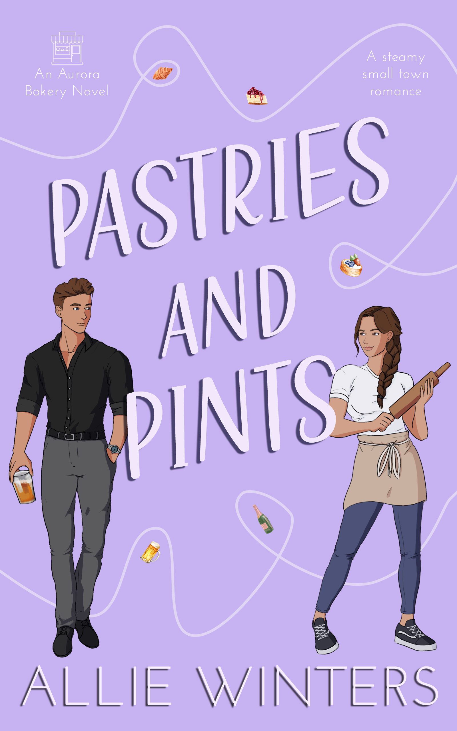 Pastries and Pints: A Small-Town, Rivals to Lovers Romance (Aurora Bakery, #2)