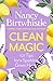 Clean Magic: Essential new tricks for a Sparkling Green Home