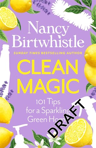 Clean Magic: Essential New Tricks for a Sparkling Green Home. THE INSTANT #1 SUNDAY TIMES BESTSELLER (Hardcover)