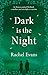 Dark is the Night by Rachel Evans