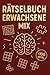 Rätselbuch Erwachsene Mix by Maria Sepa