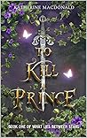 To Kill a Prince