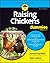 Raising Chickens For Dummies