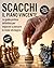 SCACCHI: Il Piano Vincente:...