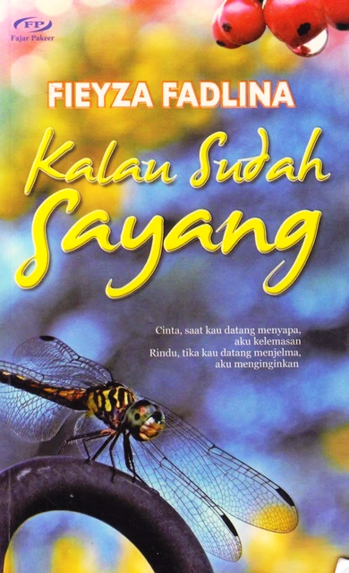 Kalau Sudah Sayang (Paperback)