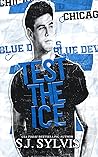 Test the Ice by S.J. Sylvis