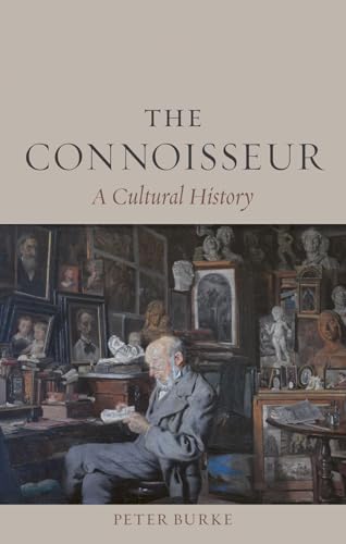 The Connoisseur: A Cultural History (Hardcover)
