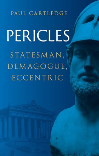 Pericles: Statesman, Demagogue, Eccentric (Hardcover)
