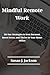 Mindful Remote Work: 30-Day...