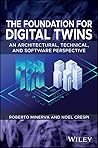 The Foundation for Digital Twins: An Architectural, Technical, and Software Perspective