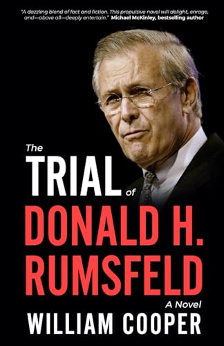 The Trial of Donald H. Rumsfeld (Paperback)
