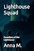 Lighthouse Squad: Guardians...