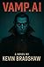 Vamp.AI by Kevin Bradshaw