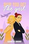 How You Get The Girl