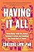 Having It All by Corinne Low