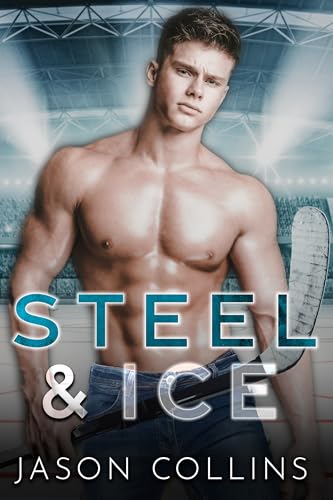 Steel and Ice (Kindle Edition)