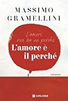 L'amore è il perché