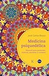 Medicina psiquedé...