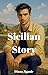Sicilian Story by Diana Jiganie