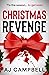 Christmas Revenge by A.J.     Campbell