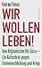 Wir wollen leben! by Emran Feroz