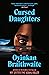 Cursed Daughters by Oyinkan Braithwaite
