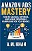 Amazon Ads Mastery: How To ...