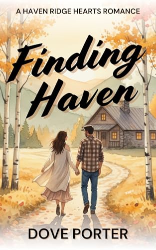 Finding Haven: A Sweet Christian Romance (Haven Ridge Hearts Book 1)